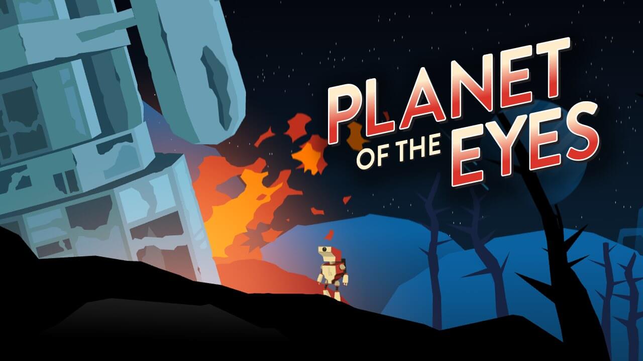 Canadian Videogame Awards Finalist Planet of The Eyes Launches on XBOX,PS4
