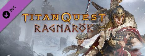 New DLC Available – Titan Quest: Ragnarök, 25% off!
