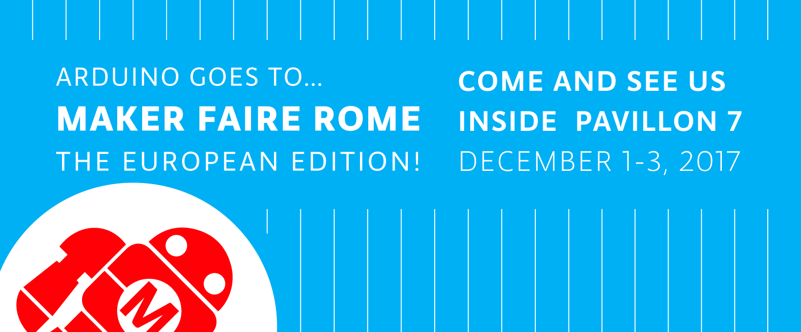 Come and visit Arduino at Maker Faire Rome this weekend!