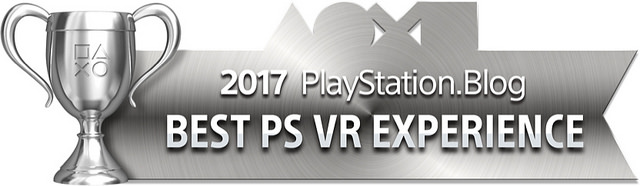 PlayStation Blog Game of the Year 2017 - Best PS VR Experience (Silver)