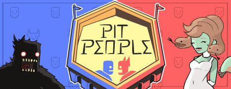 Now Available on Steam – Pit People®