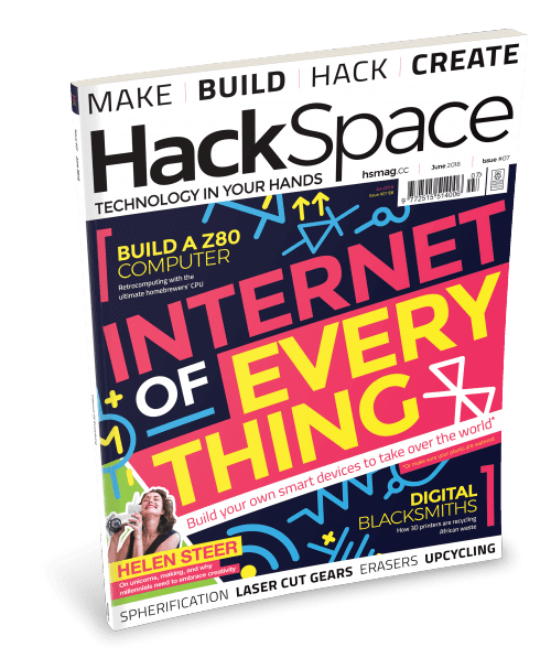 HackSpace magazine 7: Internet of Everything
