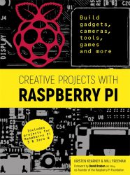 Creative Projects with Raspberry Pi - Raspberry Pi books