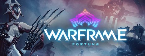 Now Available on Steam – Warframe – Fortuna