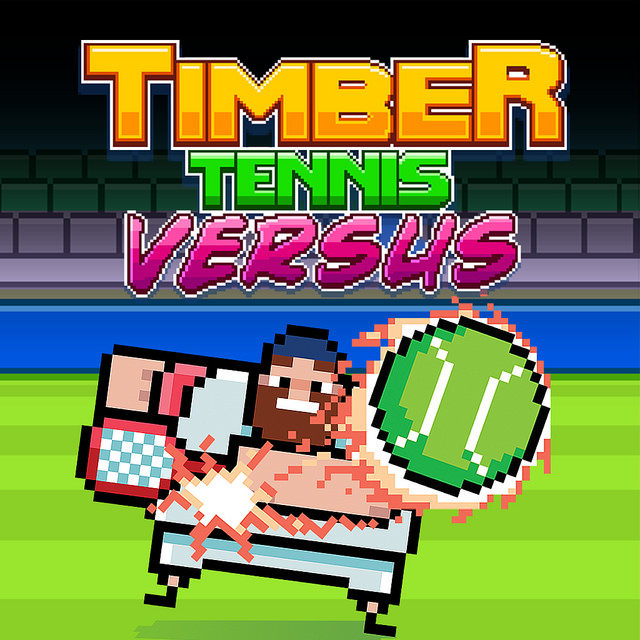 Timber Tennis Versus