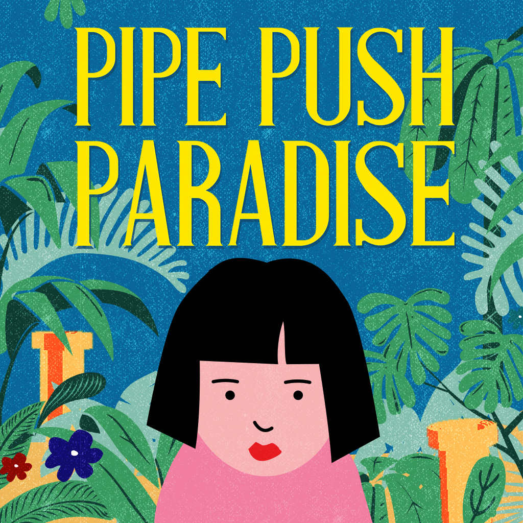 Pipe Push Paradise