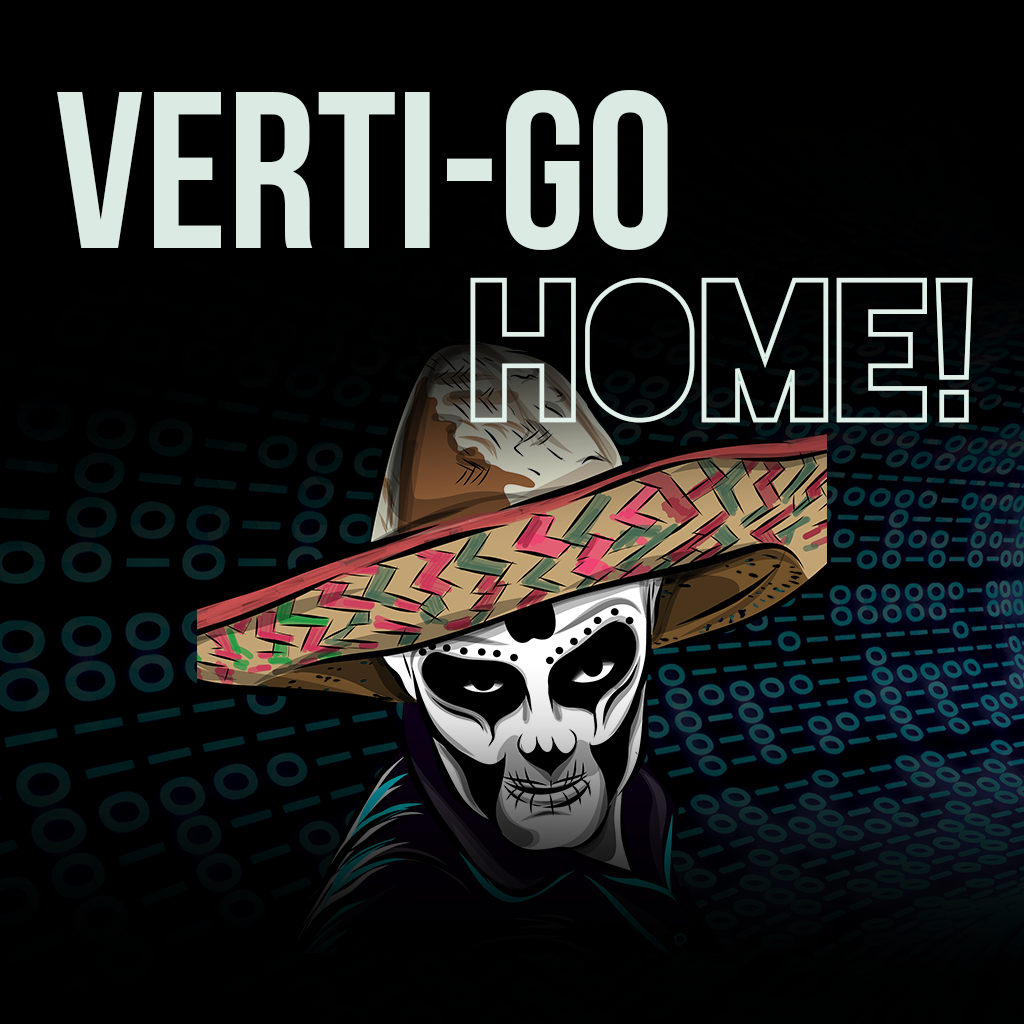 Verti-Go Home!