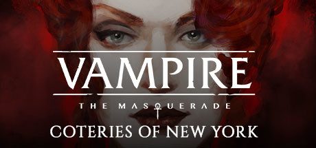 Now Available on Steam – Vampire: The Masquerade – Coteries of New York, 10% off!