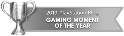 PS Blog Game of the Year 2019 - Gaming Moment of the Year - 3 - Silver