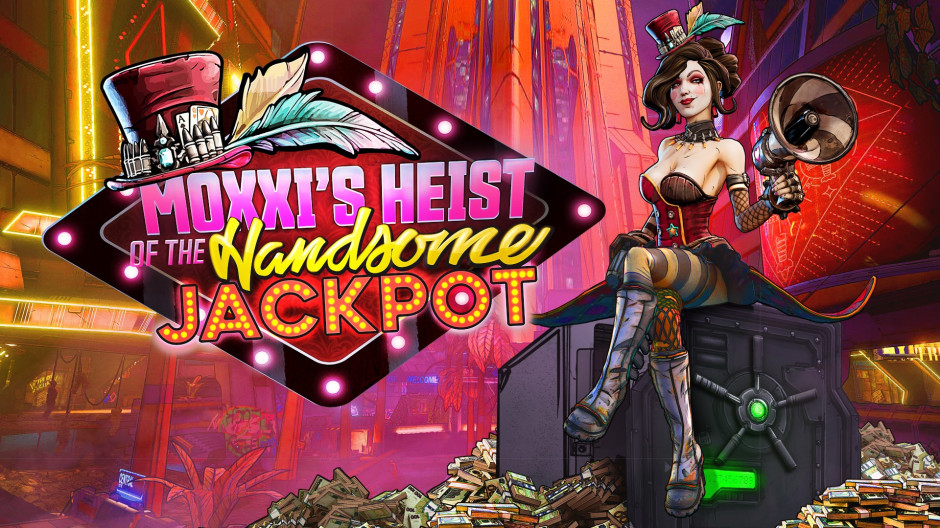 Moxxi’s Heist of The Handsome Jackpot