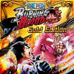 ONE PIECE BURNING BLOOD - Gold Edition