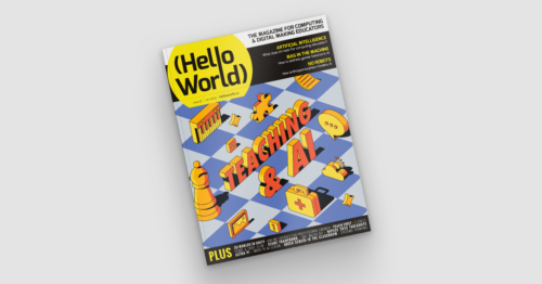 Hello World #22 out now: Teaching and AI